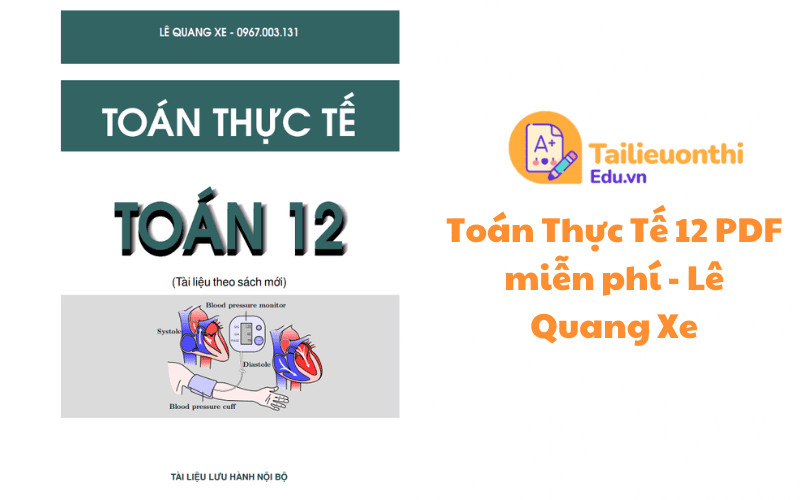 Toán Thực Tế 12 PDF miễn phí - Lê Quang Xe